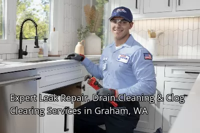 Expert Leak Repair, Drain Cleaning & Clog Clearing Services in Graham, WA